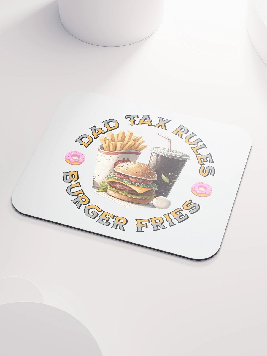 Dad Tax Rules Burger Fries Mouse Pad product image (3)