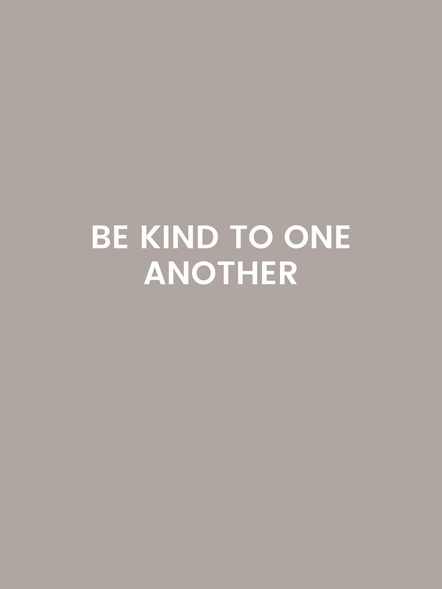 Be Kind To One Another. product image (1)
