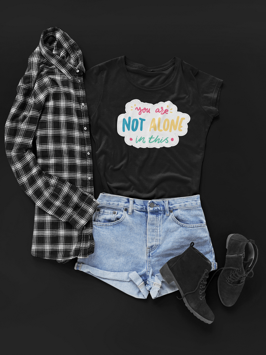 You Are Not Alone Black Unisex T-Shirt product image (1)