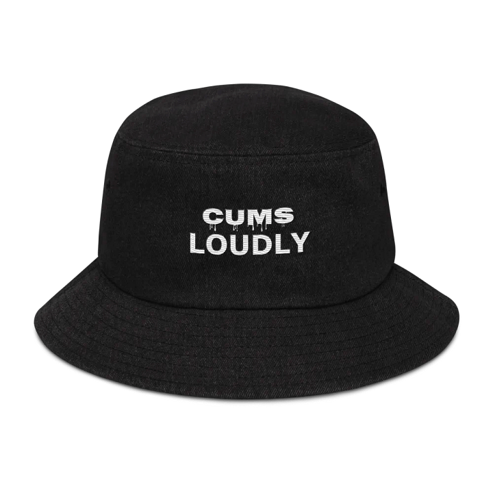 Cums Loudly Bucket product image (1)