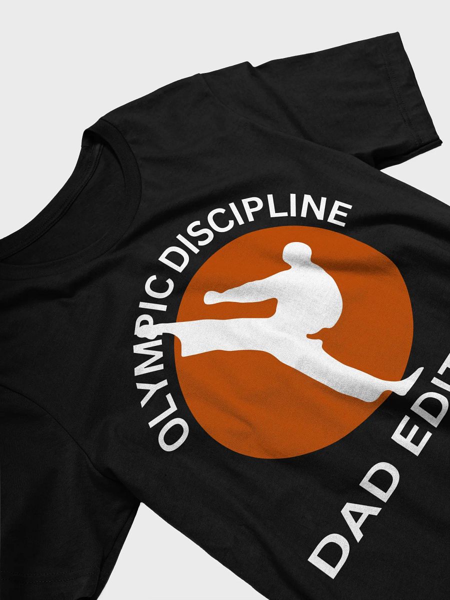 Olympic Discipline Dad Edition - Funny Father's Day Martial Arts T-Shirt product image (11)