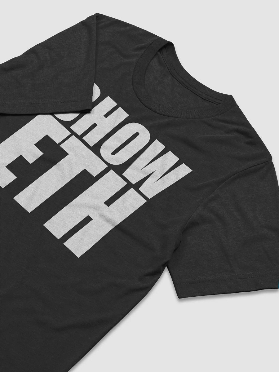 Show ETH Unisex Tee product image (3)
