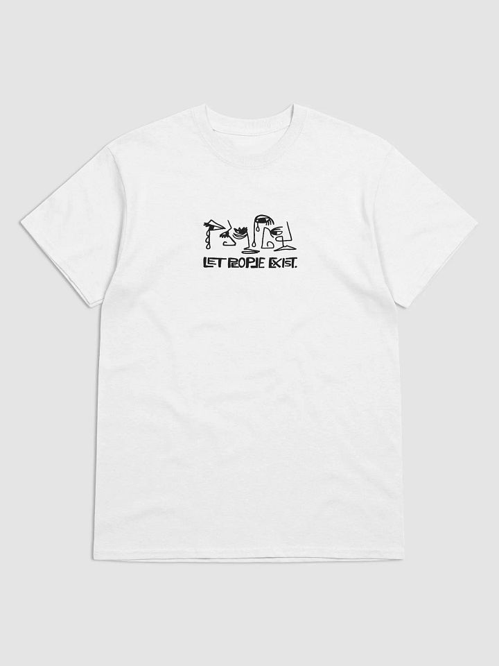 LET PEOPLE EXIST. T-shirt product image (2)