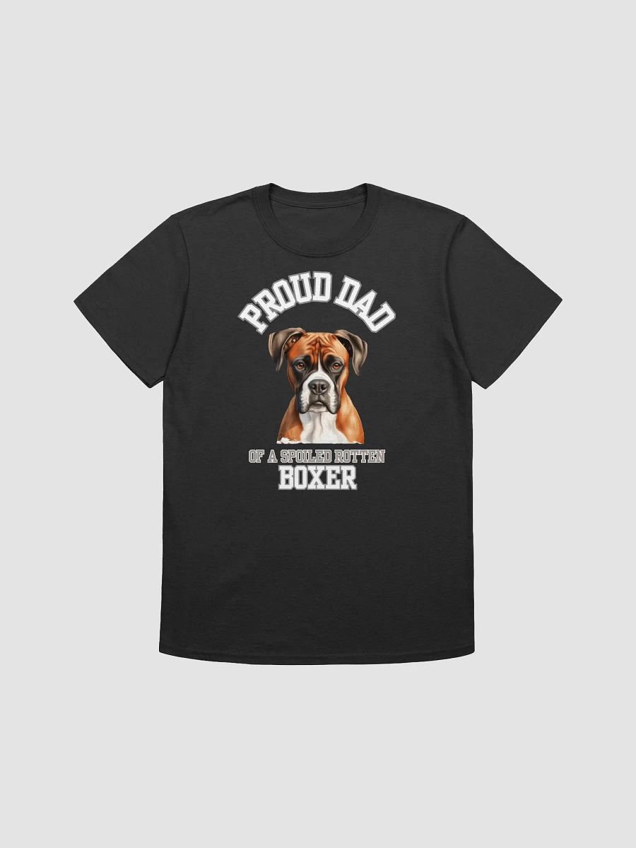 Proud Dad of a Spoiled Rotten Boxer T-Shirt product image (3)