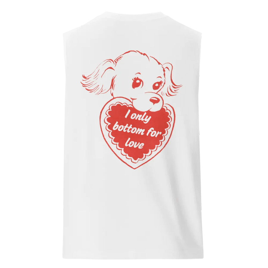 I Only Bottom for Love Muscle Tank Double-Sided product image (2)