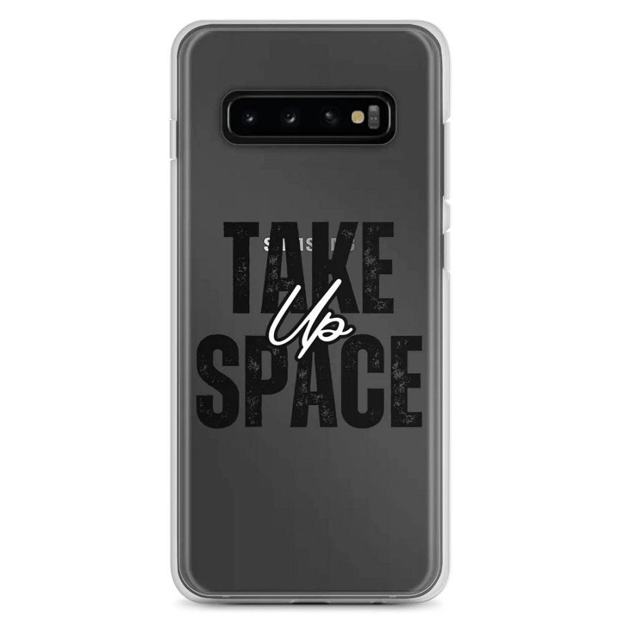 "Take Up Space" Samsung® Clear Case product image (2)