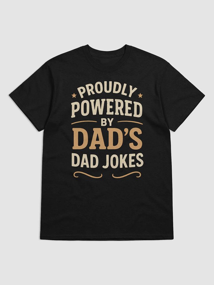 Proudly Powered by Dad’s Dad Jokes Heavyweight Tee product image (1)