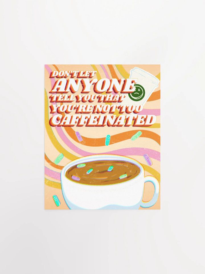 Too Caffeinated | Poster product image (1)