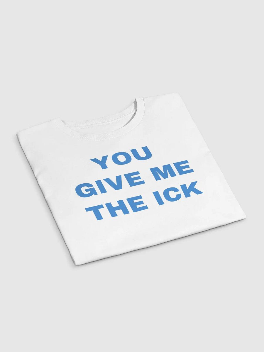 YOU GIVE ME THE ICK Crop Top product image (3)