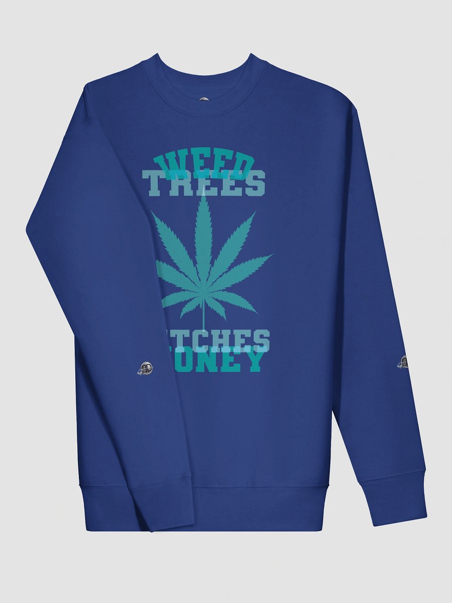Weed and Trees, Money 01 | Sweatshirt product image (18)
