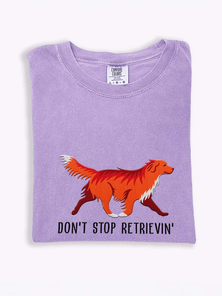 Don't Stop Retrievin' T-Shirt(Embroidered) of a Nova Scotia Duck Tolling Retriever(Red) product image (1)