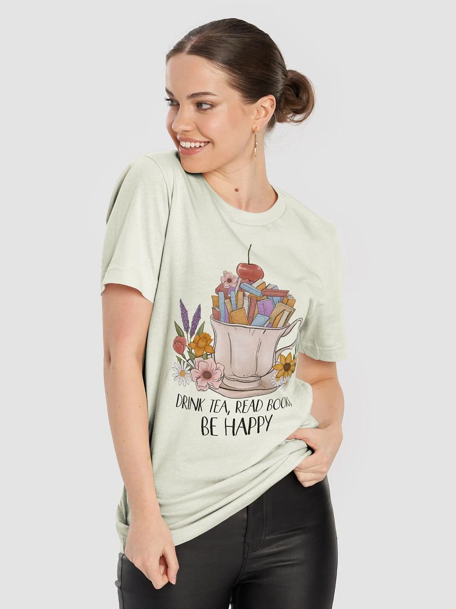 Drink Tea, Read Books, Be Happy T-Shirt product image (8)