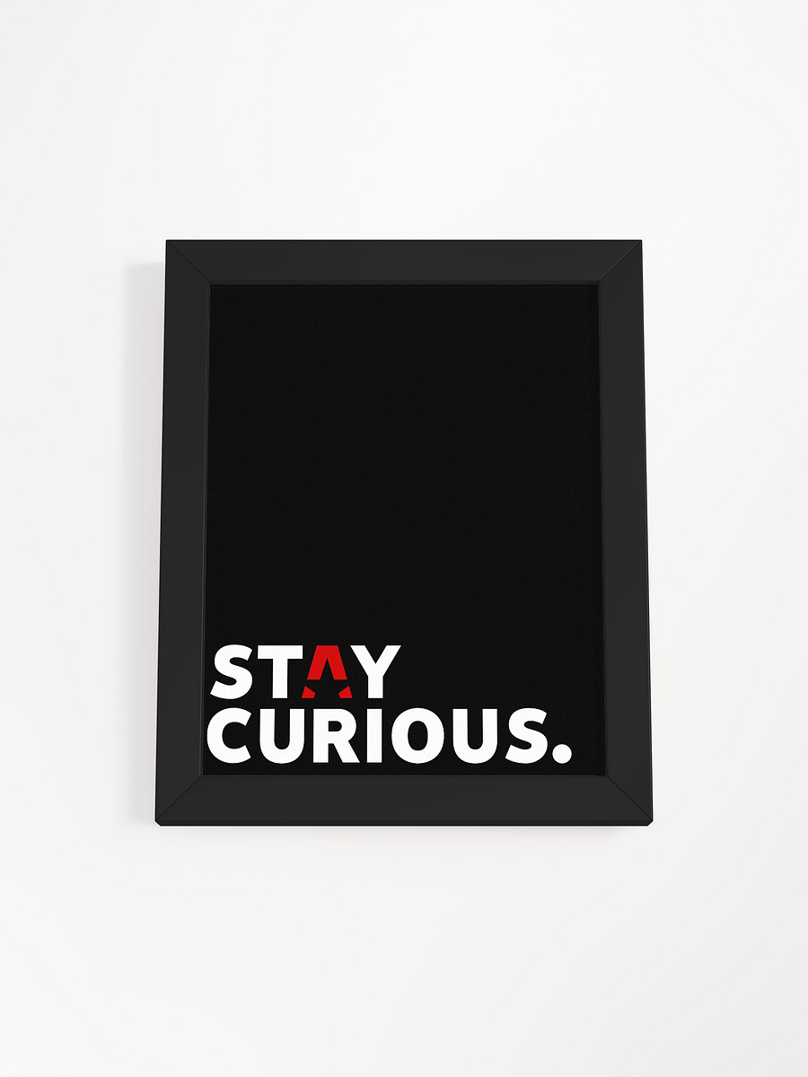 Stay Curious Framed Poster product image (1)