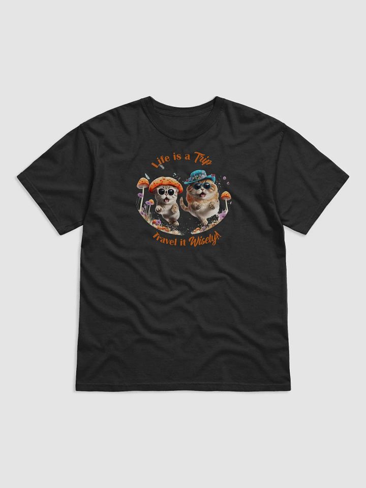 Life is a Trip Everyday T-Shirt product image (1)