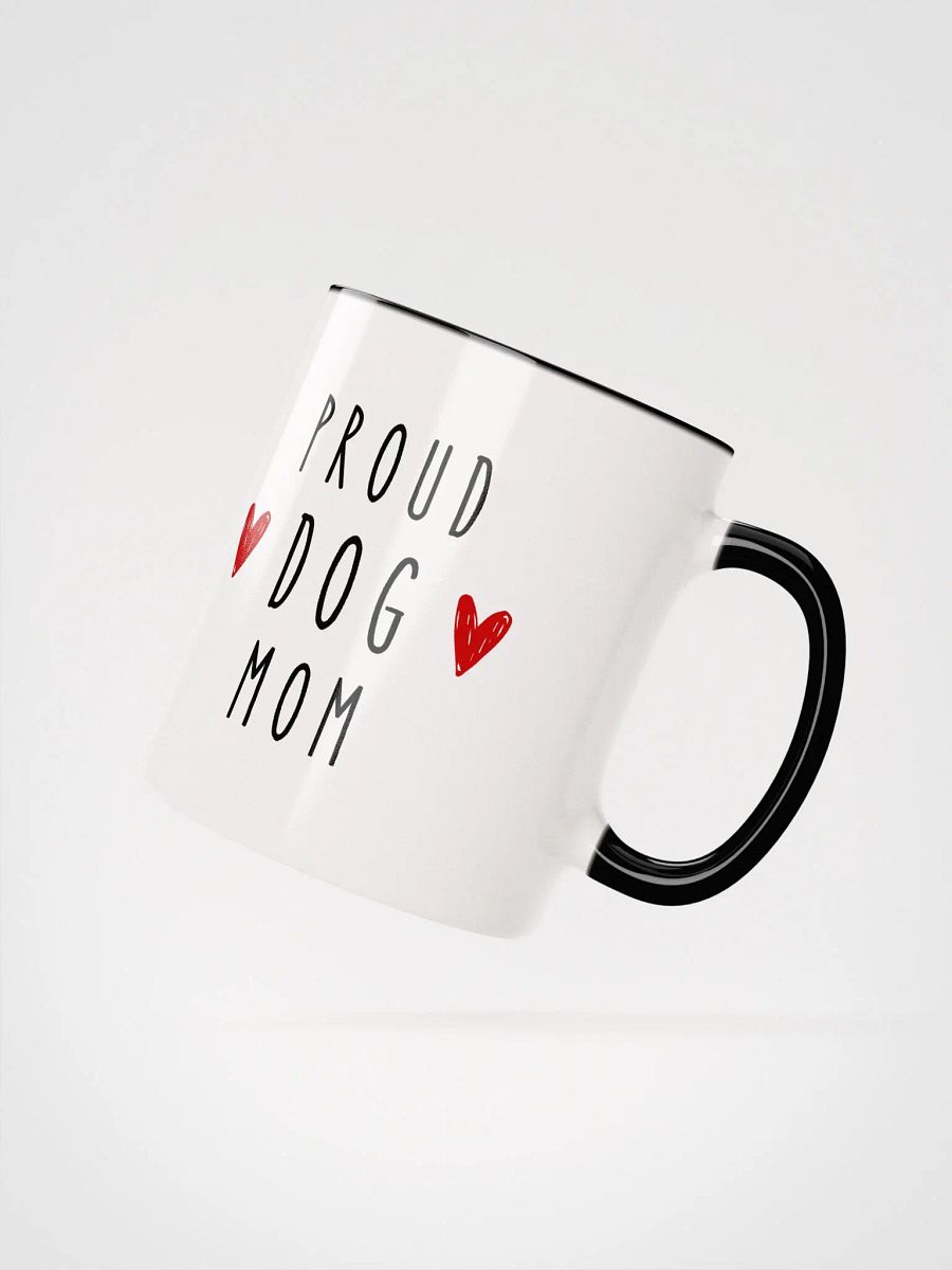 Proud Dog Mom - White Ceramic Mug with color inside product image (10)