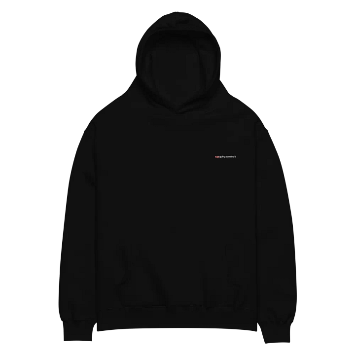 not going to make it - Unisex Oversized Hoodie product image (2)