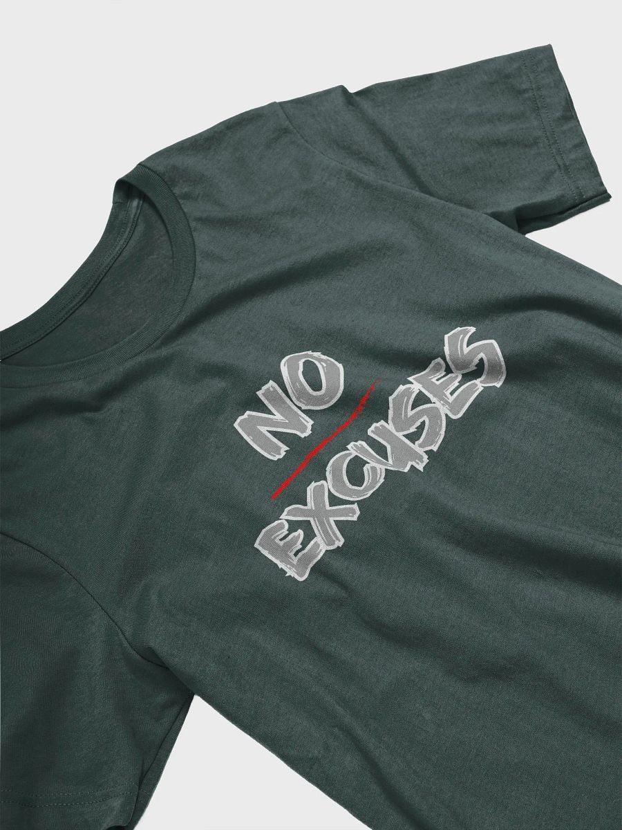 No Excuses- Unisex Tee product image (8)