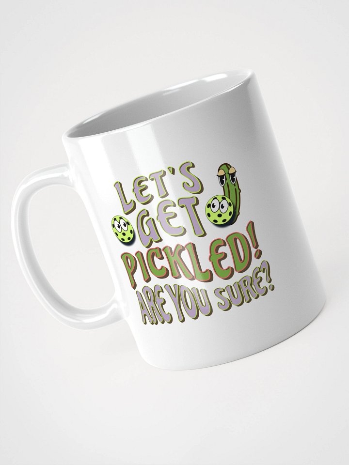 Lets Get Pickled Are You Sure Pickleball Mug product image (2)