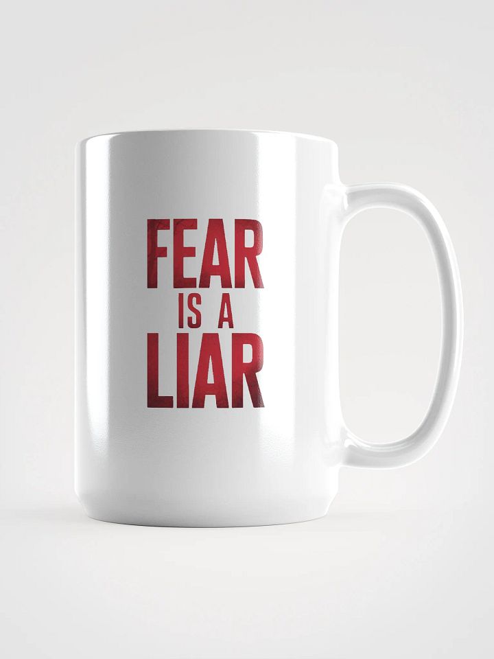 Fear is a liar Mug product image (1)