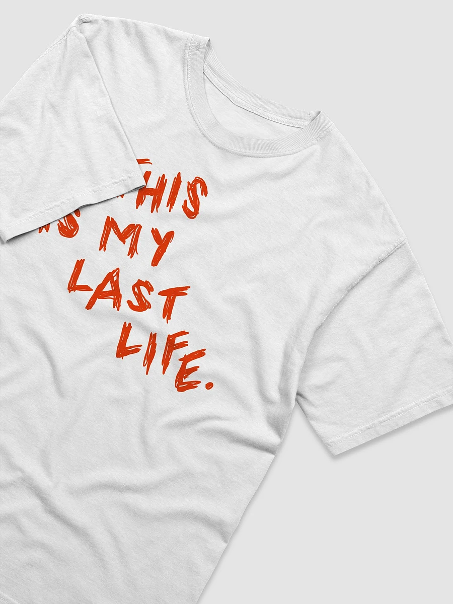 last life tshirt product image (3)