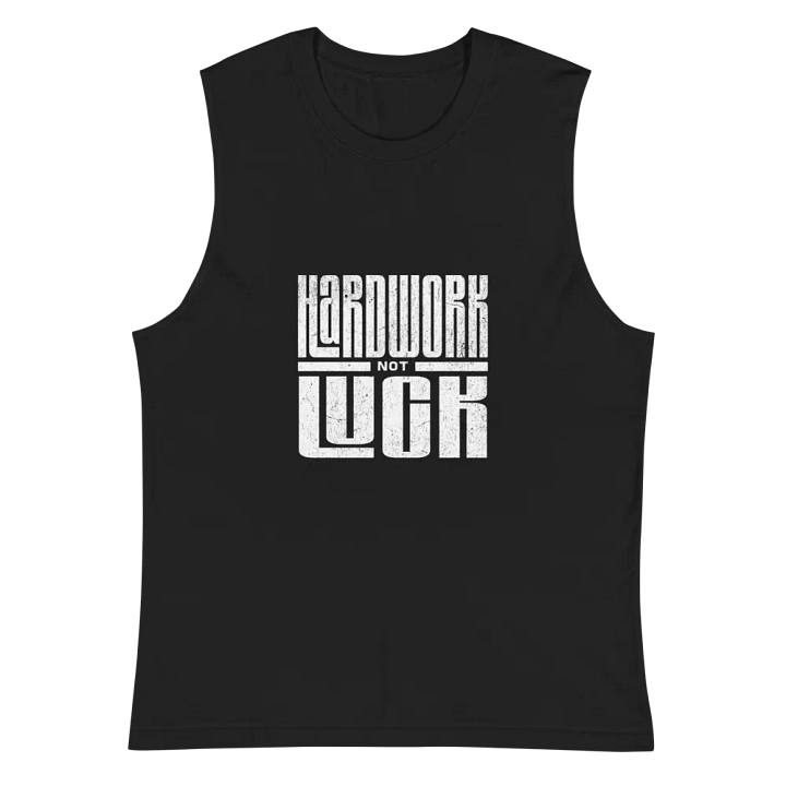 Hard Work Not Luck Tank top product image (2)