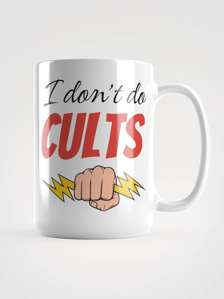 I Don't Do Cults Mug product image (1)