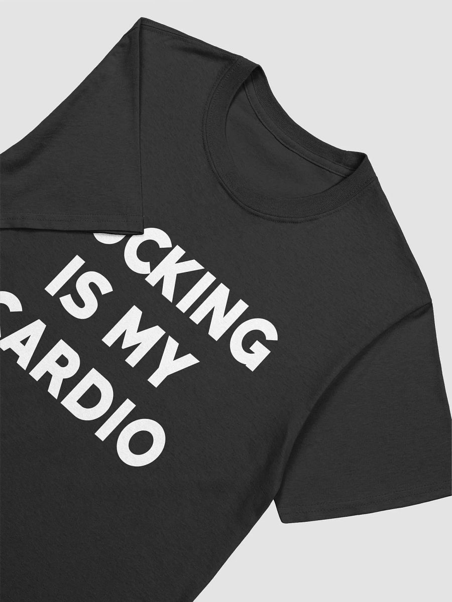 FUCKING IS MY CARDIO T-Shirt product image (3)