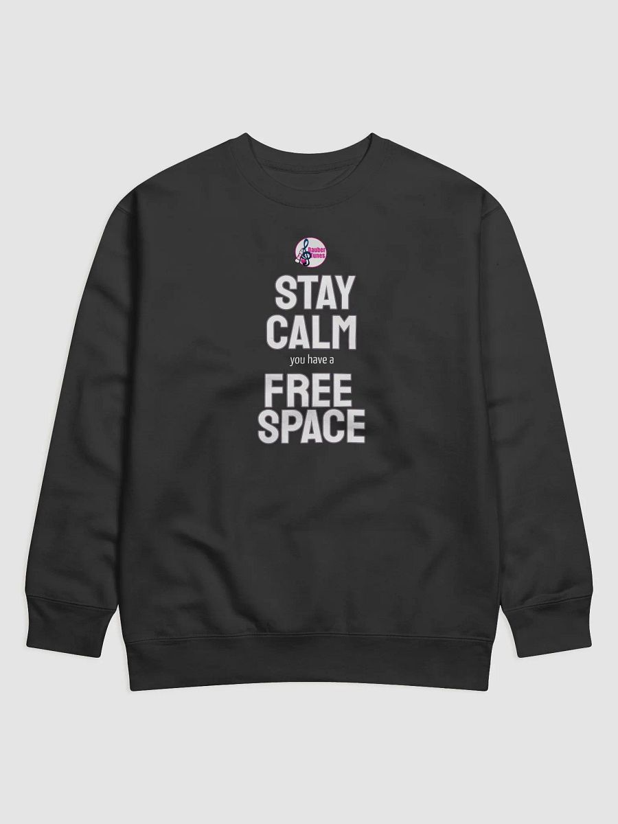 Stay Calm Free Space Premium Sweatshirt product image (1)