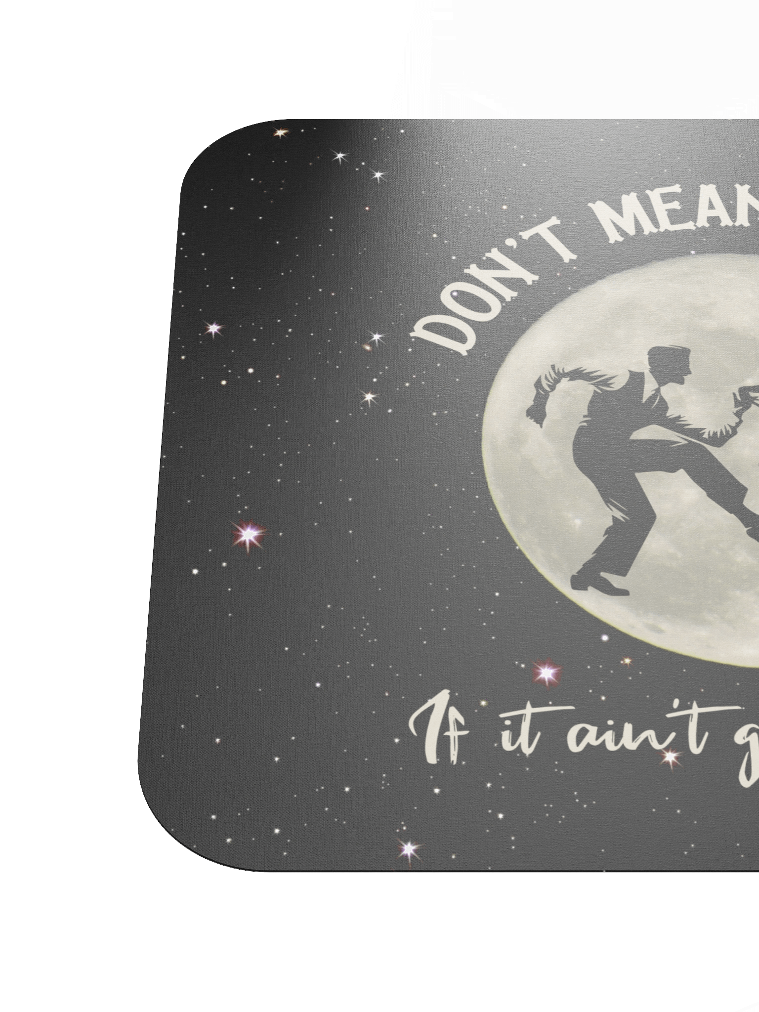 Don't Mean a Thing • Mousepad product image (6)