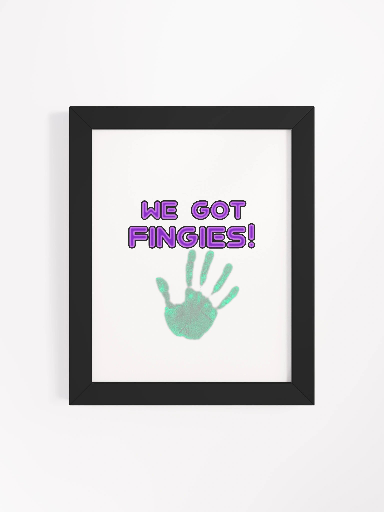 "We Got Fingies" Poster product image (19)