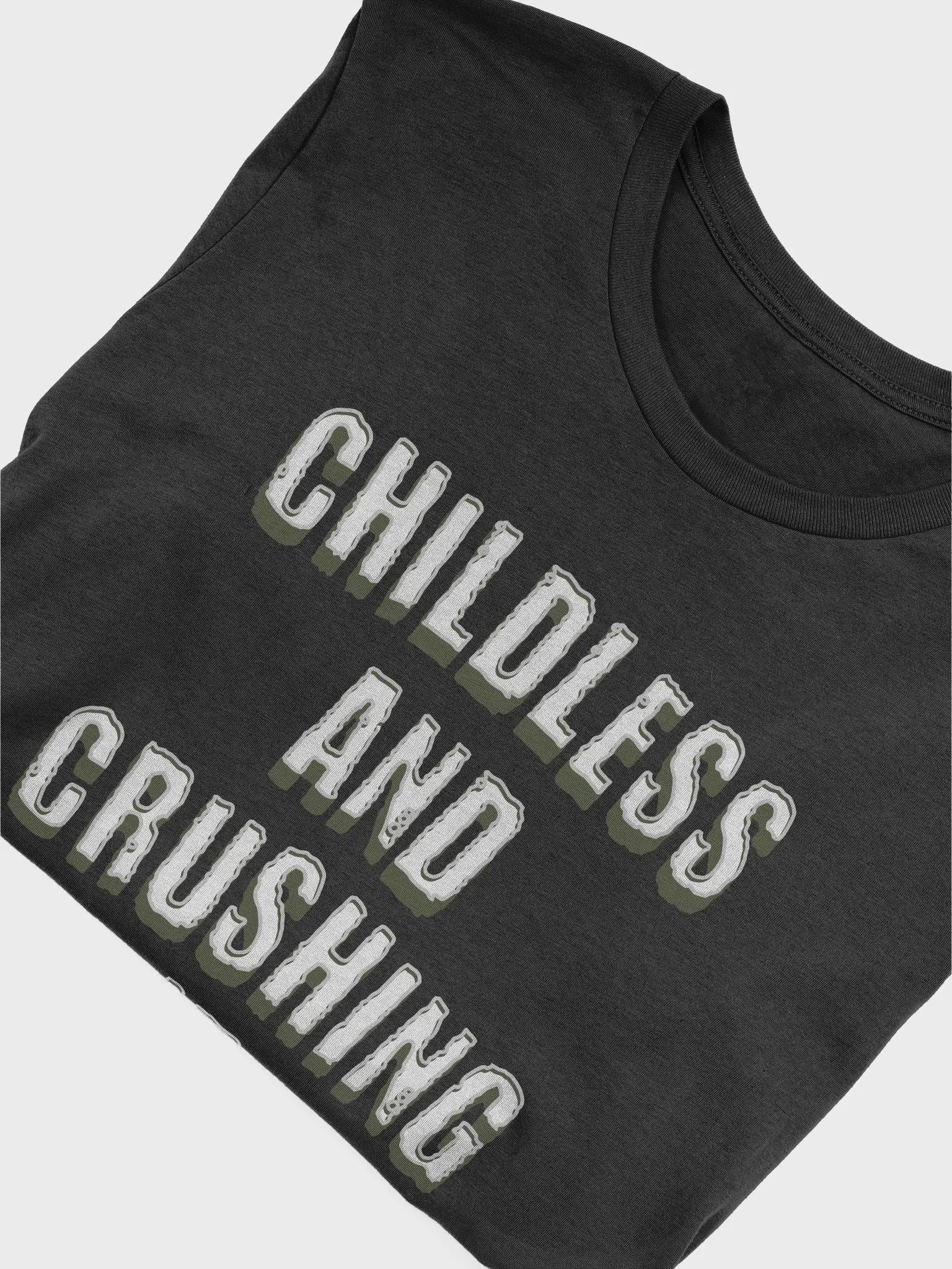 Childless and Crushing It Unisex T-shirt product image (5)