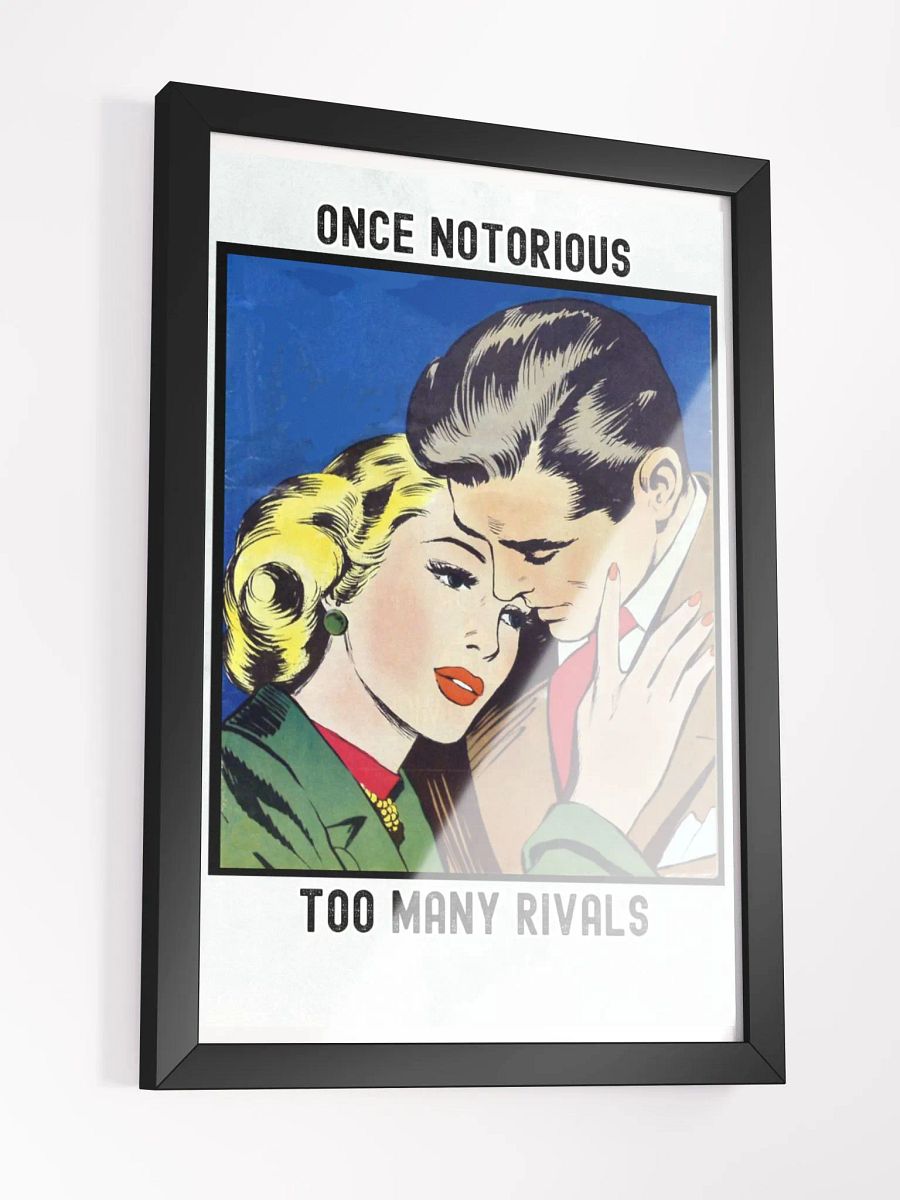ONCE NOTORIOUS - TOO MANY RIVALS WALL ART product image (3)
