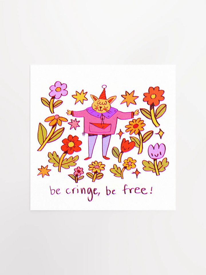 Be Cringe, Be Free Print product image (2)