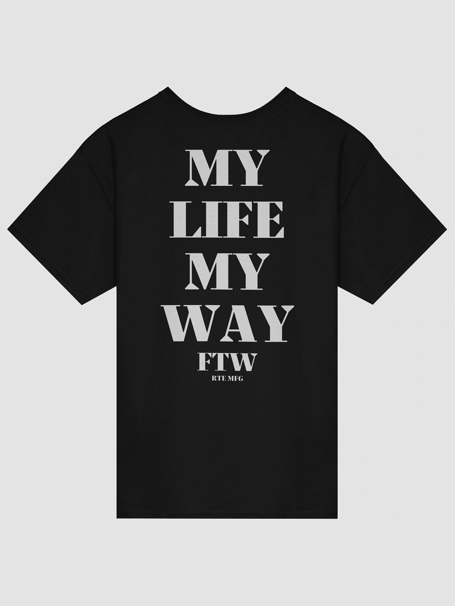 MY LIFE MY WAY SHIRT product image (2)