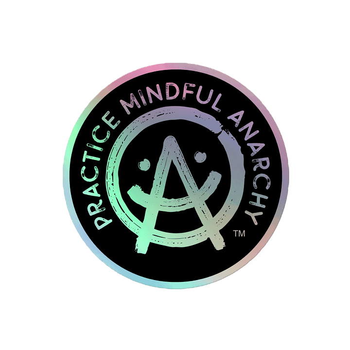 Practice Mindful Anarchy Sticker | Kiss-Cut Vinyl Decal product image (2)