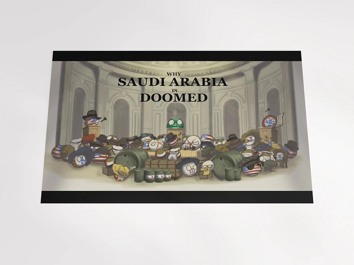 Why Saudi Arabia is Doomed / Youtube Thumbnail / Matte Poster product image (2)