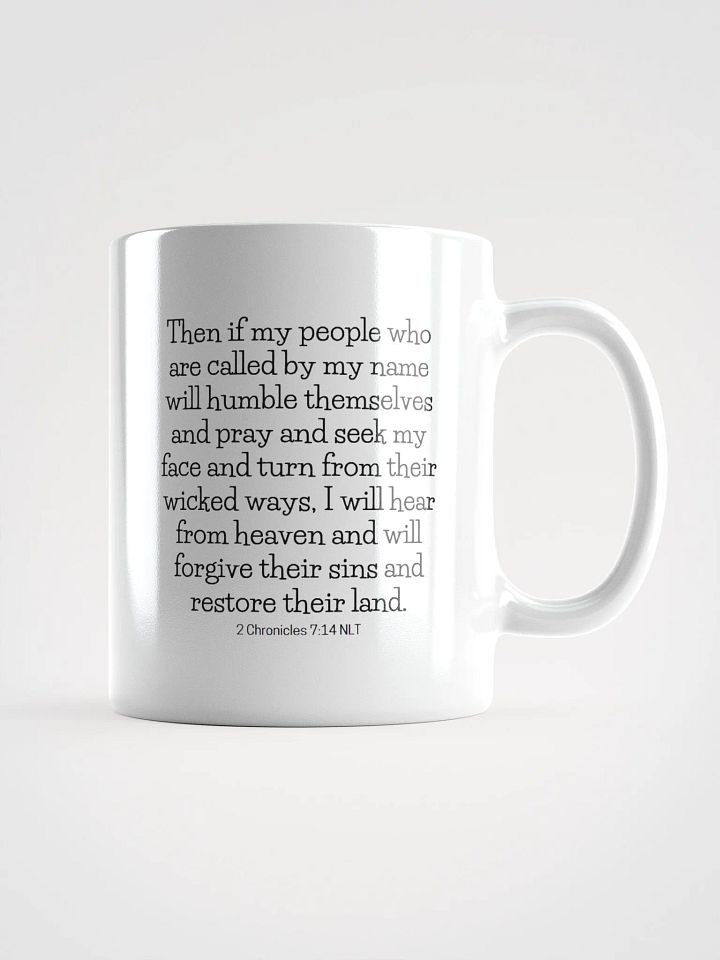 If My People Who Are Called By My Name 2 Chronicles 7:14 NLT White Glossy Mug 11/15/20oz product image (1)