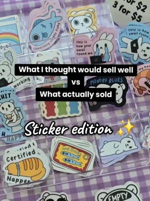 My first boothing experience is officially done! I wanted to share a little recap of what I thought would be popular vs what actually sold. It's so interesting (and humbling!) to see what catches people’s attention in person vs online. Here's what surprised me the most #SmallBusiness #smallartist #fyp #stickers #booth #cute 