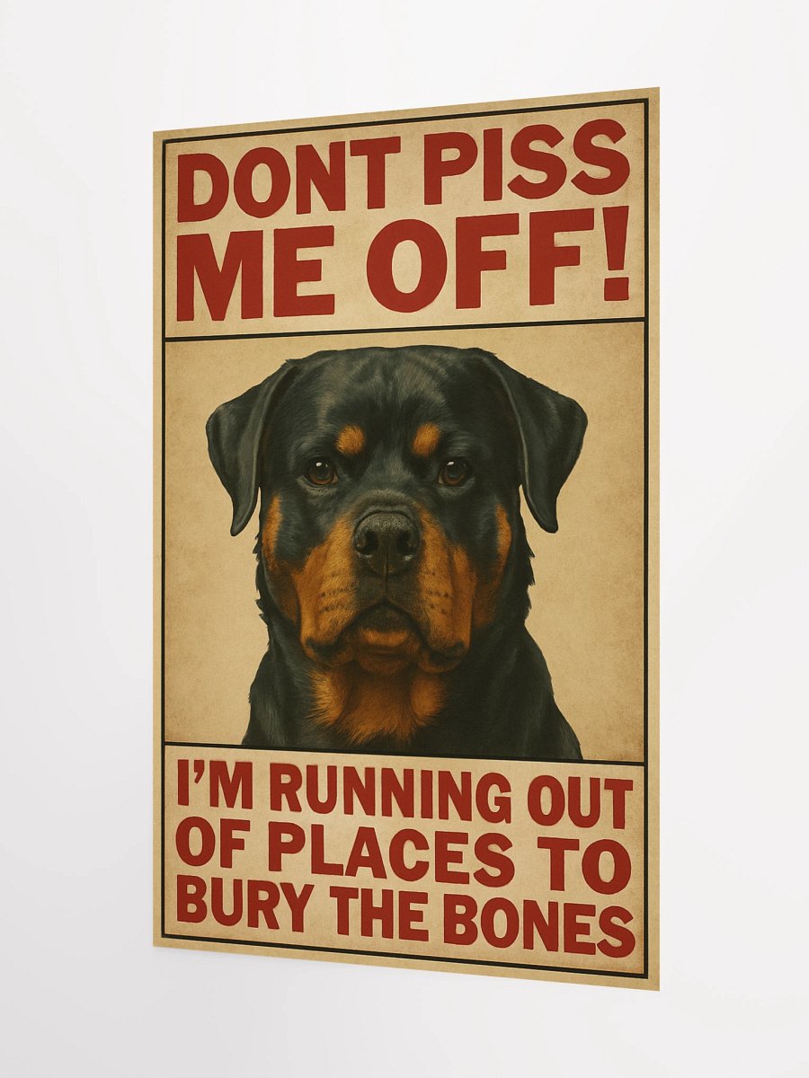 Rottweiler - Don't Piss Me Off! Poster product image (8)