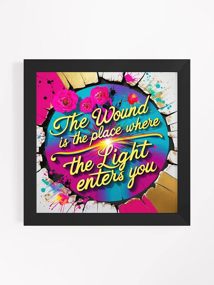 The wound is the place where the Light enters you - Framed High-Quality Matte Poster product image (13)