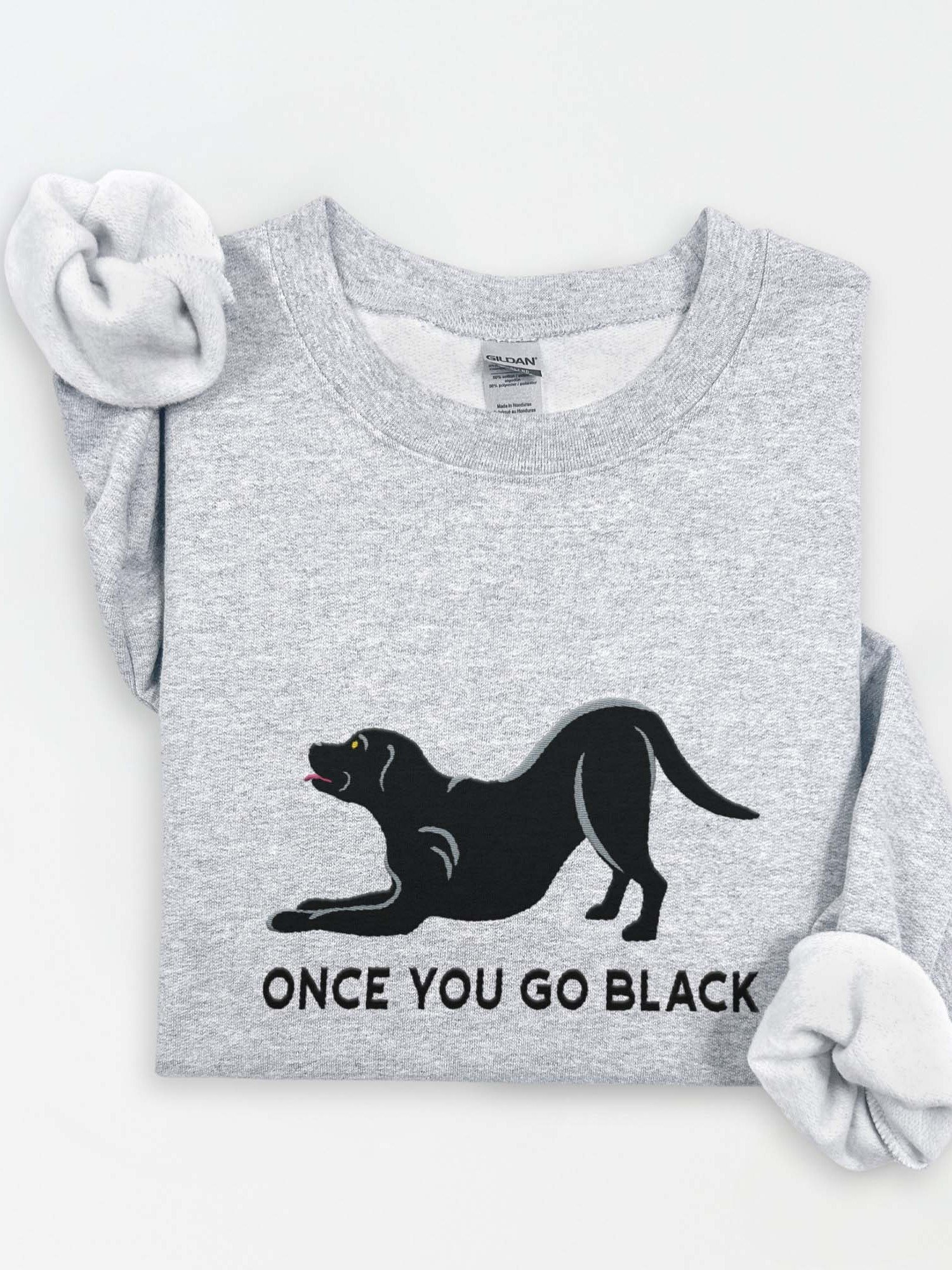 Once You Go Black Sweatshirt (Embroidered) of a Black Labrador Retriever product image (1)