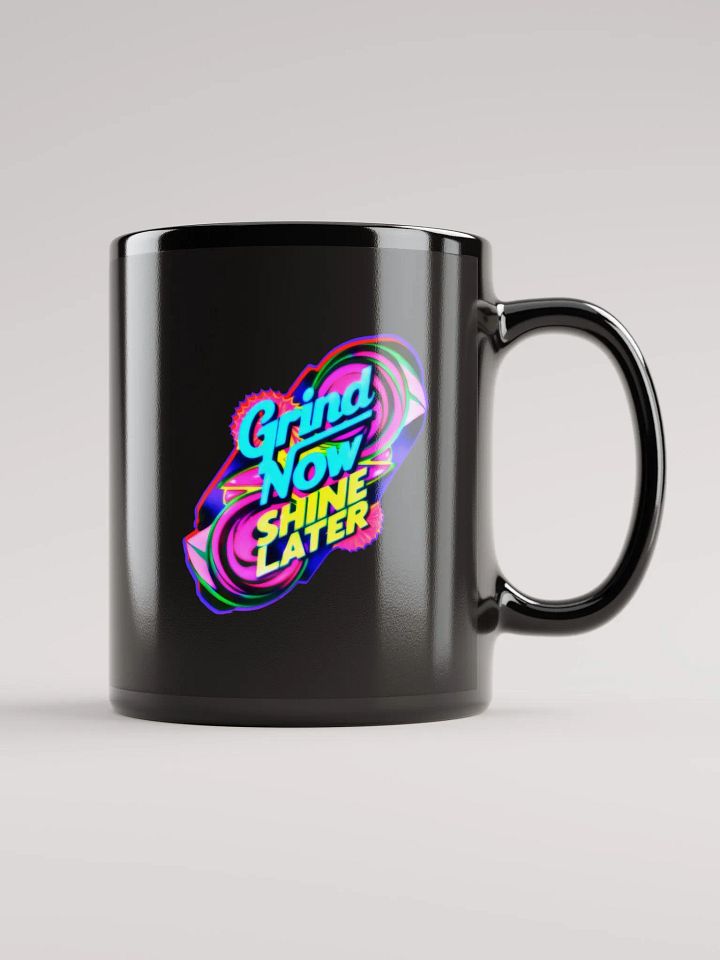 Grind Now Shine Later (UP 001) product image (1)
