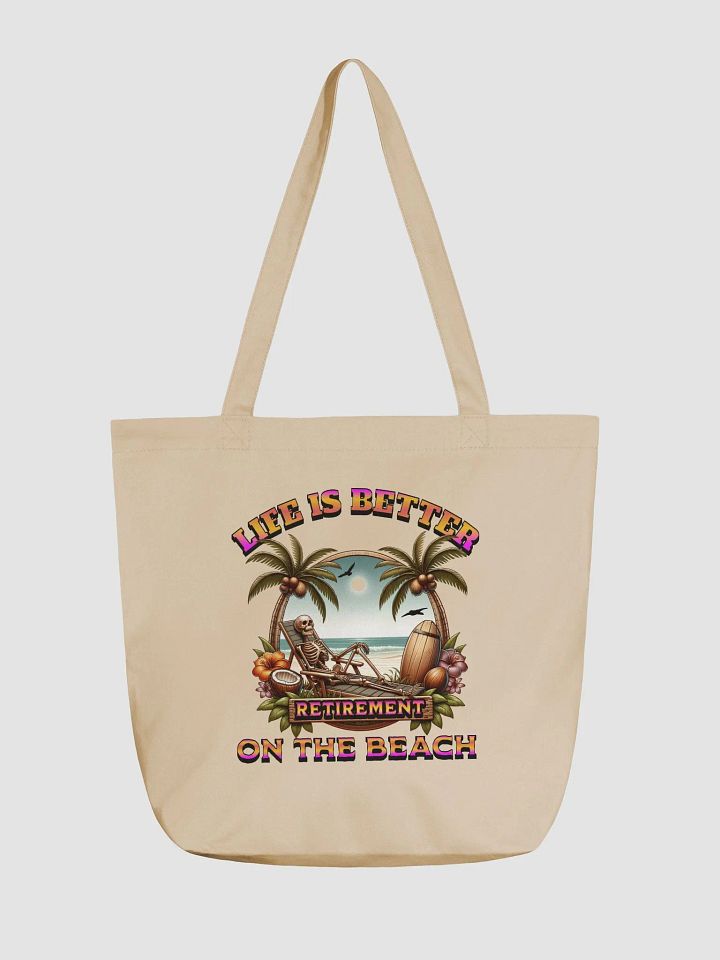 Life Is Better On The Beach Retirement Tropical Tote Bag product image (5)