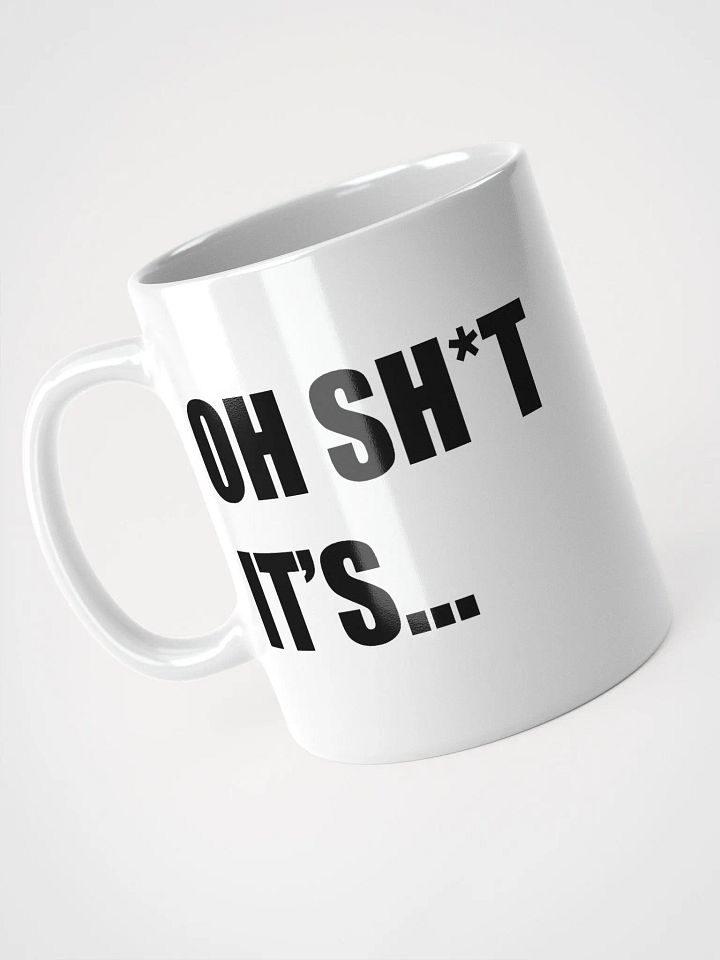 Oh Sh*t Glossy Mug product image (1)