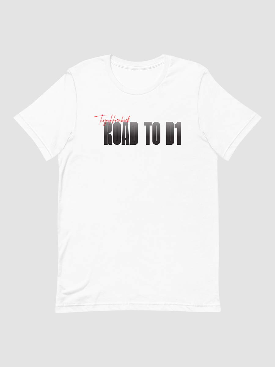 Troy Hornbeck - ROAD TO D1 - White T-shirt with RED product image (1)