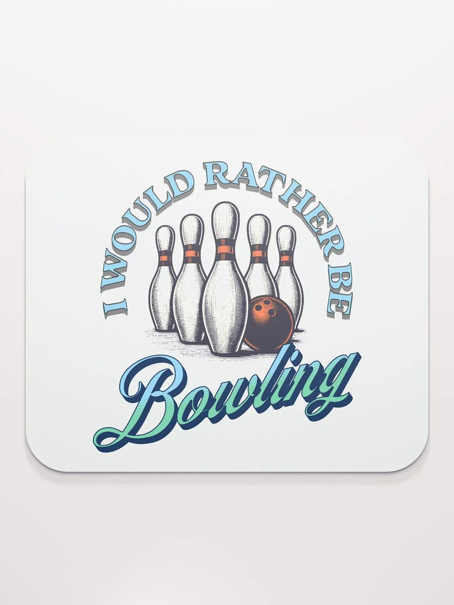 I Would Rather Be Bowling Strike Zone Mouse Pad product image (1)