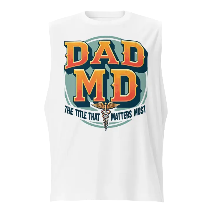DAD MD, the title that matters most Muscle Tank product image (1)