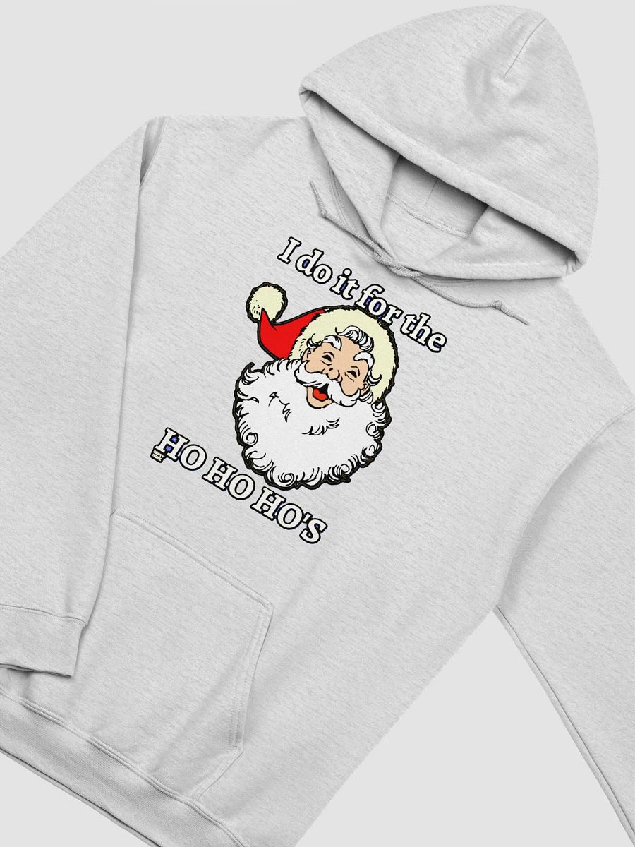 I DO IT FOR THE HO HO HO'S product image (29)