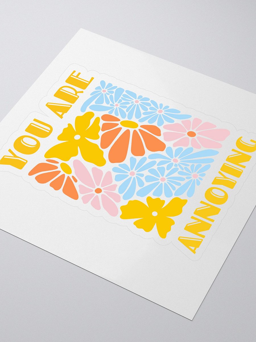 You Are Annoying sticker product image (3)