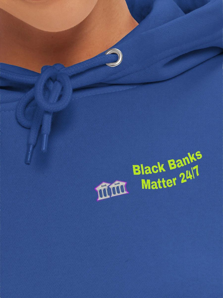 Black Banks Matter 24/7 Hoodie product image (7)